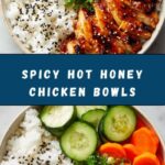 Hot Honey Chicken Bowls Recipe