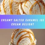 Homemade Salted Caramel Ice Cream Recipe