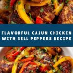 Cajun Chicken with Bell Peppers: A Flavorful Delight! Recipe