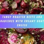 Roasted Beets and Radishes with Goat Cheese Recipe