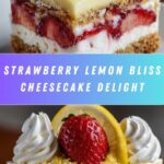 Strawberry Lemon Bliss Cheesecake Recipe