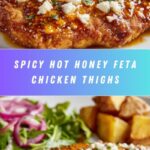 Hot Honey Feta Chicken: The Delicious Meal Recipe