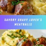 Gravy Lover’s Meatballs Recipe