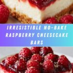 No-Bake Raspberry Cheesecake Bars Recipe