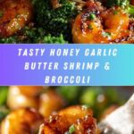 Honey Garlic Butter Shrimp & Broccoli Recipe