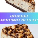 Butterfinger Pie (No-Bake) Recipe