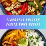 Chicken Fajita Bowl Recipe