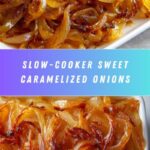 Crock-Pot Caramelized Onions Recipe