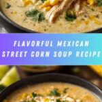 Mexican Street Corn Soup Recipe