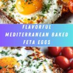 Mediterranean Baked Feta Eggs Recipe